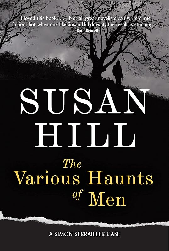 The Various Haunts of Men: A Simon Serrailler Mystery (Simon Serrailler crime novels Book 1) by Susan Hill