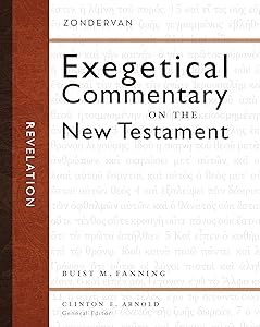 Revelation (Zondervan Exegetical Commentary on the New Testament) by Buist M. Fanning III