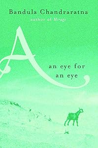An Eye for an Eye by Bandula Chandraratna