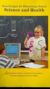 New Designs: Science and Health by B. S. C. S.