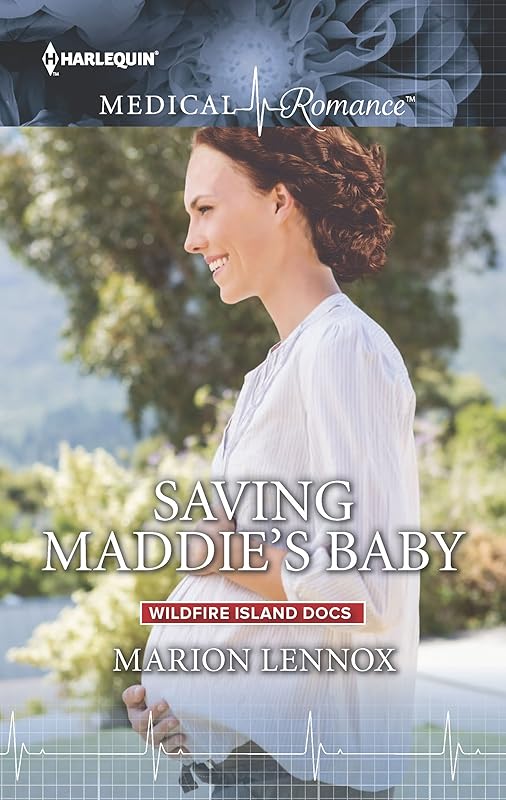Saving Maddie's Baby (Wildfire Island Docs Book 3) by Marion Lennox