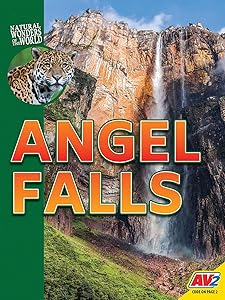 Angel Falls (Natural Wonders of the World) by Galadriel Watson