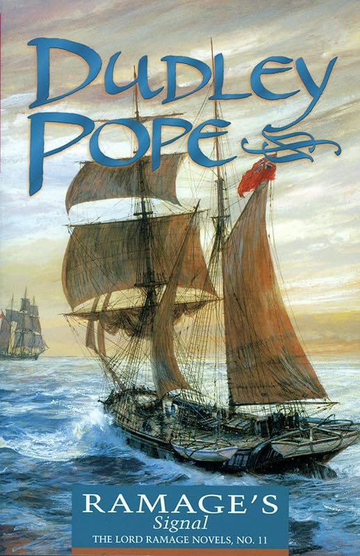Ramage's Signal: The Lord Ramage Novels by Dudley Pope