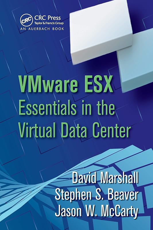 VMware ESX Essentials in the Virtual Data Center by David Marshall