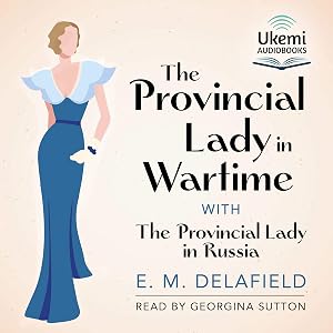 The Provincial Lady in Wartime by E. M. Delafield