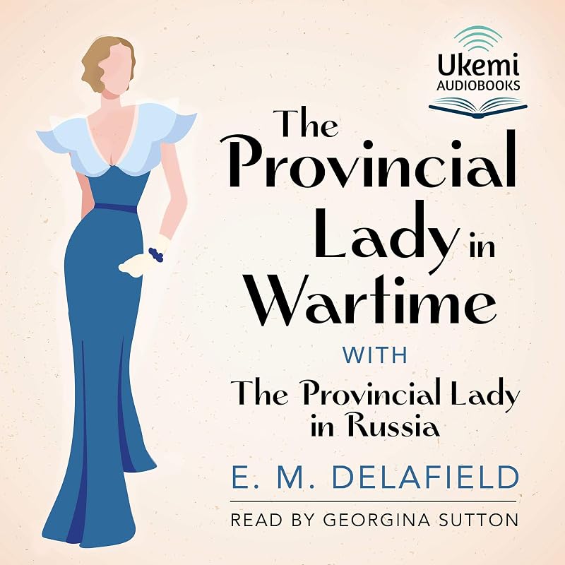 The Provincial Lady in Wartime by E. M. Delafield