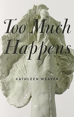 Too Much Happens