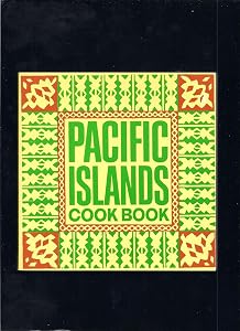 Pacific islands cook book: Recipes