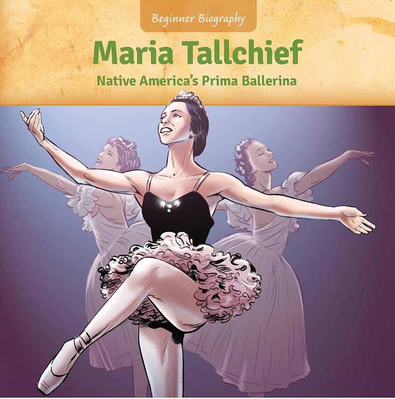 Maria Tallchief: Native America's Prima Ballerina (Beginner Biography (LOOK! Books ™)) by Jennifer Marino Walters