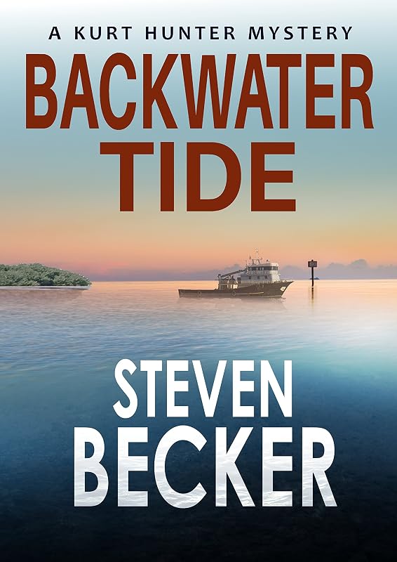 Backwater Tide (Kurt Hunter Mysteries Book 6) by Steven Becker
