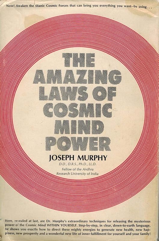 Amazing Laws of Cosmic Mind Power by Joseph Murphy
