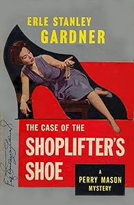 The Case of the Shoplifter's Shoe (Perry Mason Series Book 13)