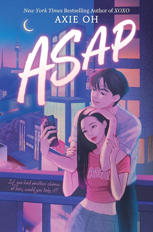 ASAP: A Second Chance K-Pop Romance (An XOXO Novel, 2) by Axie Oh