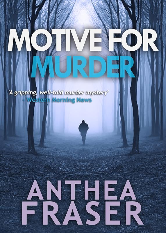 MOTIVE FOR MURDER a gripping British crime mystery full of twists (A Detective Inspector David Webb Thriller) by Anthea Fraser