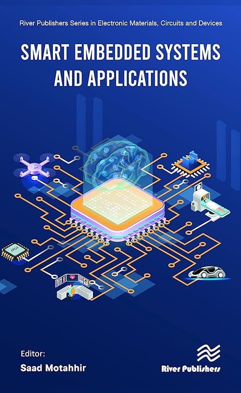 Smart Embedded Systems and Applications by Saad Motahhir