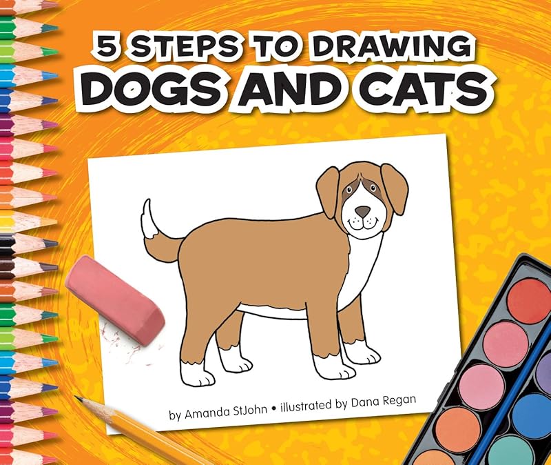 5 Steps to Drawing Dogs and Cats by Amanda StJohn