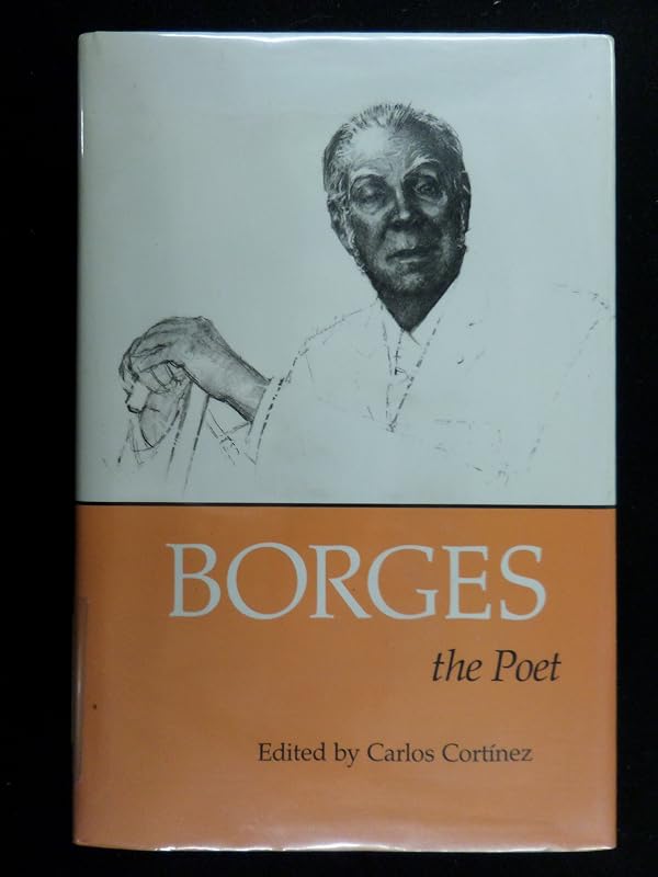 Borges the Poet by Carlos Cortinez