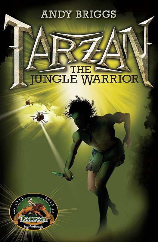 The Jungle Warrior (The Tarzan Trilogy Book 2) by Andy Briggs