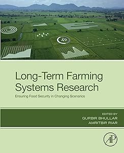 Long-Term Farming Systems Research: Ensuring Food Security in Changing Scenarios
