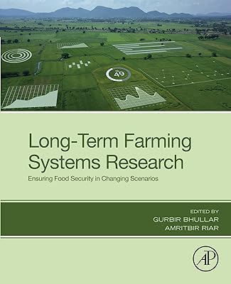 Long-Term Farming Systems Research: Ensuring Food Security in Changing Scenarios