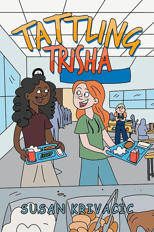 Tattling Trisha by Susan Krivacic