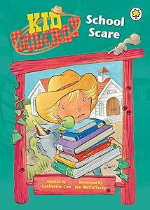 School Scare (Kid Cowboy) by Catherine Coe