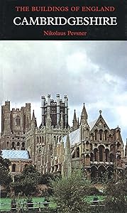 Cambridgeshire, Second edition (Pevsner Architectural Guides: Buildings of England)