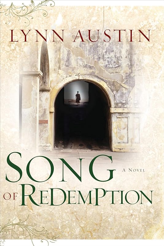 Song of Redemption (Chronicles of the Kings Book #2): (A Biblical Ancient World Novel about Hezekiah and Jerusha) by Lynn Austin
