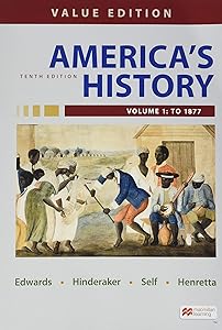 America's History, Value Edition, Volume 1: Value Edition by Rebecca Edwards