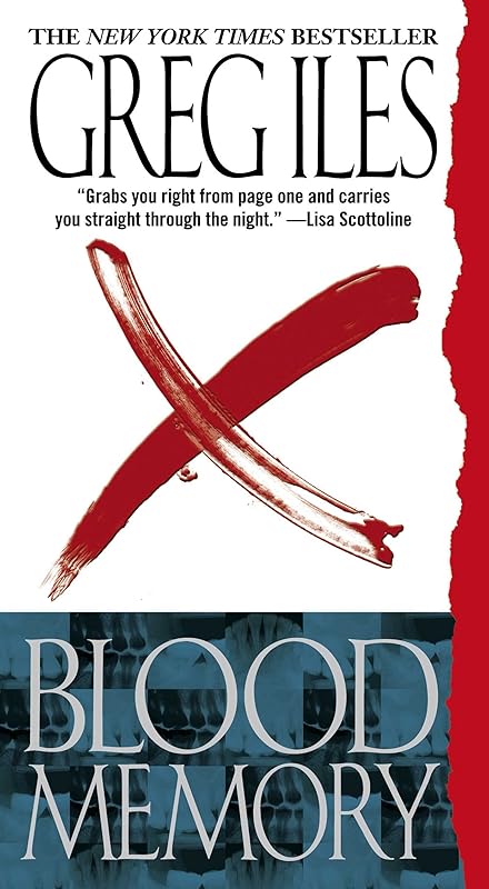 Blood Memory: A Novel (Mississippi Book 5) by Greg Iles