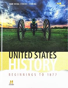 Student Edition Grade 8 2018 (HMH Social Studies: United States History: Beginnings to 1877)