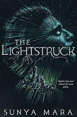 The Lightstruck (The Darkening Duology, 2)