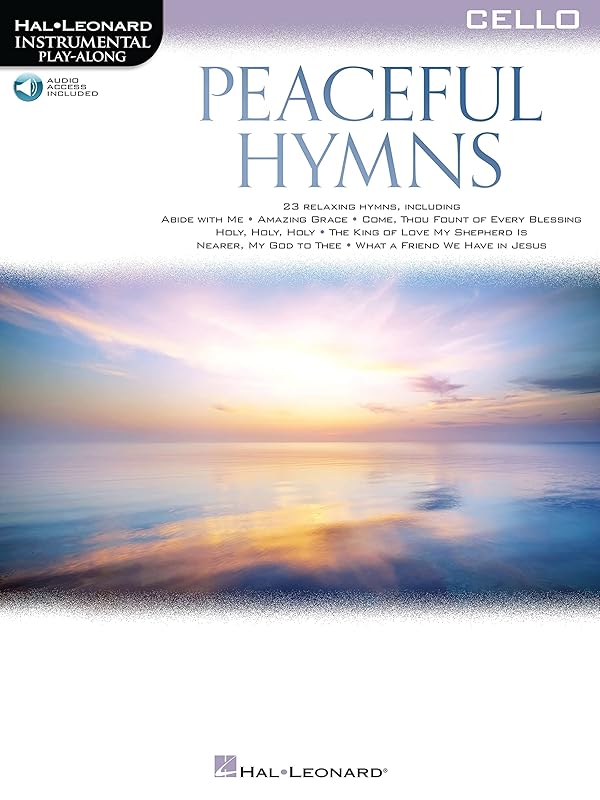 Peaceful Hymns for Cello: Instrumental Play-Along by unknown author