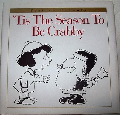 'Tis the Season to Be Crabby (Festive Peanuts)