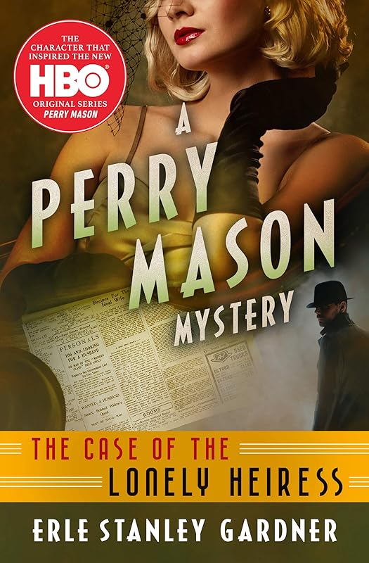 The Case of the Lonely Heiress (The Perry Mason Mysteries Book 2) by Erle Stanley Gardner