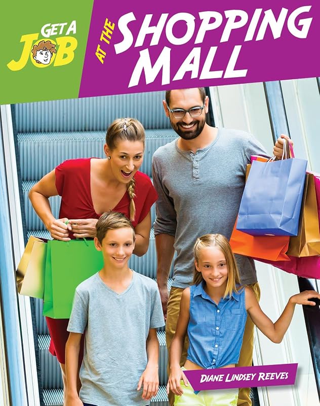 Get a Job at the Shopping Mall (Bright Futures Press : Get a Job) by Diane Lindsey Reeves
