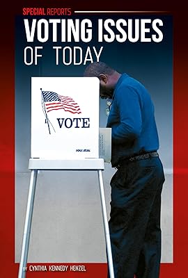 Voting Issues of Today (Special Reports)