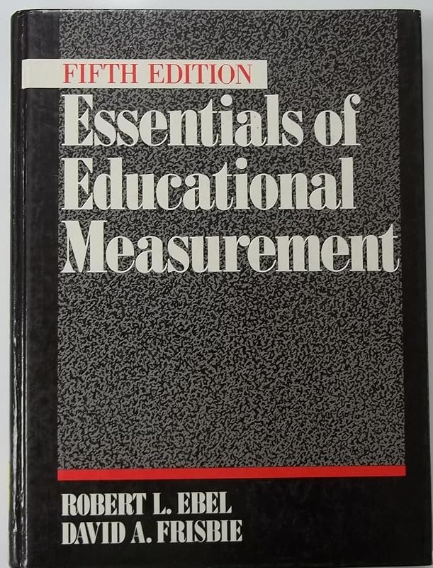 Essentials of Educational Measurement by Robert L. Ebel