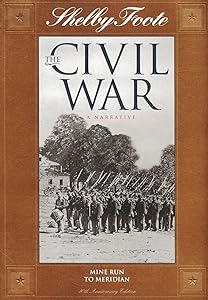 Mine Run to Meridian (SHELBY FOOTE, THE CIVIL WAR, A NARRATIVE)