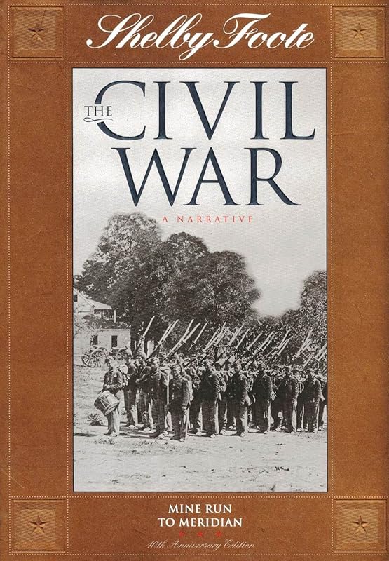 Mine Run to Meridian (SHELBY FOOTE, THE CIVIL WAR, A NARRATIVE) by Shelby Foote