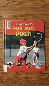 Pull and Push (Science Around Us (Chrysalis))