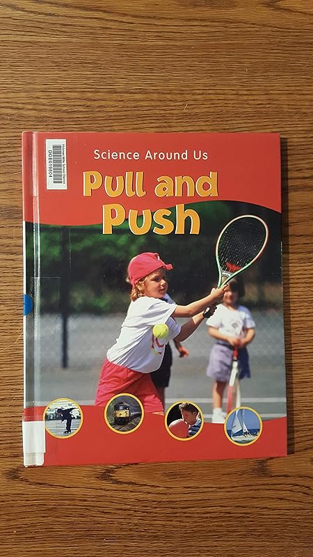 Pull and Push (Science Around Us (Chrysalis)) by Sally Hewitt