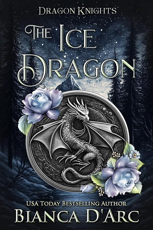 The Ice Dragon (Dragon Knights Book 3) by Bianca D'Arc