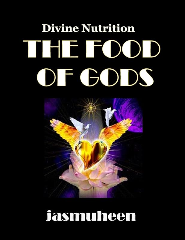 The Food of Gods by Jasmuheen Jasmuheen