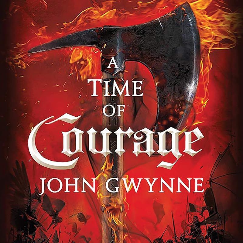 A Time of Courage by John Gwynne