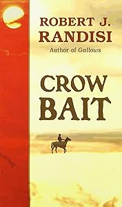 Crow Bait (Thorndike Large Print Western) by Robert J. Randisi