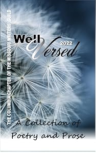 Well Versed 2022: A Collection of Poetry and Prose by Columbia Chapter of the Missouri Writers Guild