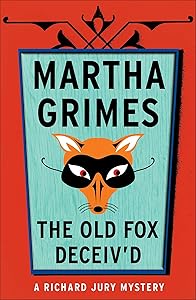 The Old Fox Deceived (Richard Jury Mysteries Book 2)