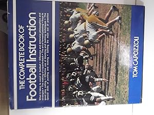 Complete Book of Football Instruction by Tom Capozzoli