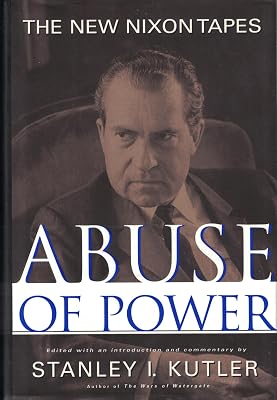 Abuse of Power: The New Nixon Tapes